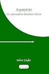 Asymptote: An Approach to Decadent Fiction (Faux Titre)