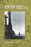 1939: The Year That Changed Everything in Lithuania's History (On the Boundary of Two Worlds)