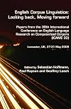 English Corpus Linguistics: Looking back, Moving forward: Papers from the 30th International Conference on English Language Research on Computerized ... UK, 27-31 May 2009 (Language & Computers)