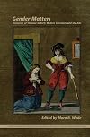 Gender Matters: Discourses of Violence in Early Modern Literature and the Arts (Internationale Forschungen zur Allgemeinen und Vergleichenden Literaturwissenschaft)