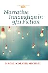 Narrative innovation in 9/11 fiction