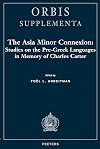 The Asia Minor connexion : studies on the pre-Greek languages in memory of Charles Carter