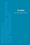 Exodus: Vol. 3: Chapters 20-40 (Historical Commentary on the Old Testament)