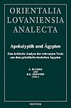 Apokalyptik und Aegypten (Orientalia Lovaniensia Analecta)