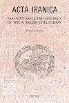 Sasanian Seals and Sealings in the A. Saeedi Collection (Acta Iranica) (Acta Iranica)