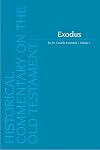 Exodus. Volume I (Historical Commentary on the Old Testament)