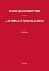 A Grammar of Qumran Aramaic (Ancient Near Eastern Studies Supplement Series)