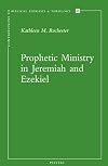 Prophetic Ministry in Jeremiah and Ezekiel (Contributions to Biblical Exegesis Theology) (Contributions to Biblical Exegesis and Theology)