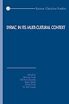 Syriac in its Multi-cultural Context: First International Syriac Studies Symposium, Mardin Artuklu University, Institute of Living Languages, 20-22 ... Studies) (English and Syriac Edition)