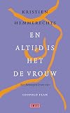 En altijd is het de vrouw het bewogen leven van Leopold Flam