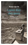 Liever dier dan mens: een overlevingsverhaal (Dutch Edition)