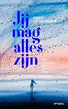 Jij mag alles zijn