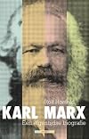 Karl Marx: An Intellectual Biography