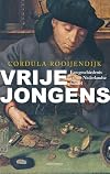 Vrije jongens een geschiedenis van de Nederlandse handel