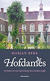Hofdames verhalen uit een eigenzinnig Amsterdams hofje