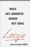 Wees het addertje onder het gras