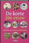 De korte 20e eeuw / druk 1: opstellen voor Maarten van Rossem