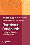 Phosphorus compounds advanced tools in catalysis and material sciences