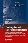 The Regularized Fast Hartley Transform Optimal Formulation of Real-Data Fast Fourier Transform for Silicon-Based Implementation in Resource-Constrained Environments