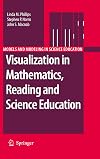 Visualization in Mathematics, Reading and Science Education (Models and Modeling in Science Education)