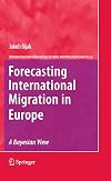Forecasting International Migration in Europe: A Bayesian View
