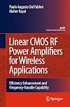 Linear CMOS RF Power Amplifiers for Wireless Applications Efficiency Enhancement and Frequency-Tunable Capability