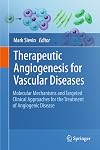 Therapeutic Angiogenesis for Vascular Diseases Molecular Mechanisms and Targeted Clinical Approaches for the Treatment of Angiogenic Disease
