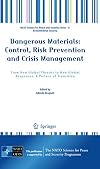 Dangerous Materials: Control, Risk Prevention and Crisis Management From New Global Threats to New Global Responses: A Picture of Transition