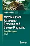 Microbial Plant Pathogens-Detection and Disease Diagnosis: Fungal Pathogens, Vol.1