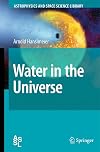 Water in the Universe (Astrophysics and Space Science Library)