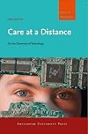 Care at a distance : on the closeness of technology