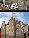 Het vermaaklyk slot : recent onderzoek naar kastelen en buitenplaatsen