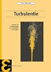Turbulentie : inleiding in de theorie en toepassingen van turbulente stromingen