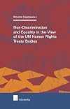 Non-Discrimination and Equality in the View of the UN Human Rights Treaty Bodies
