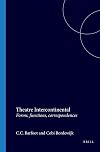 Theatre Intercontinental. Forms, functions, correspondences. (Textxet. Studies in Comparative Literature. 1)