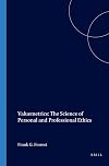 Valuemetrics: The Science of Personal and Professional Ethics (Value Inquiry Book Series 11)