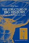 The Structure of Big History: From the Big Bang until Today