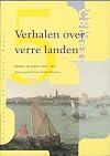 Verhalen over verre landen reizen op papier 1600-1800