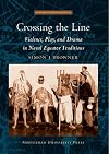 Crossing the Line: Violence, Play, and Drama in Naval Equator Traditions (AUP - Meertens Ethnology Lectures)