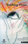 Touching Vision: Essays on Restoration Theory and the Perception of Art