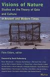 Visions of Nature: Studies on the Theory of Gaia and Culture in Ancient and Modern Times