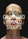 Ronald Stoops / Inge Grognard
