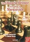 The Chigorin Defence According to Morozevich: A World Class Player on the Opening He Made Popular