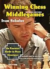 Winning Chess Middlegames: An Essential Guide to Pawn Structures