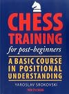 Chess Training for Post-Beginners