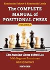 The Complete Manual of Positional Chess: The Russian Chess School 2.0 - Middlegame Structures and Dynamics (Volume 2)