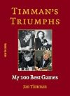 Timman's Triumphs: My 100 Best Games