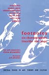 Footnotes: Six Choreographers Inscribe the Page