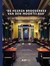 De Heeren Broederkes van den Moortelbak : 250 jaar vrijmetselarij in West-Vlaanderen