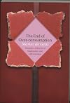 The End of Over-consumption: Towards a Lifestyle of Moderation and Self-Restraint